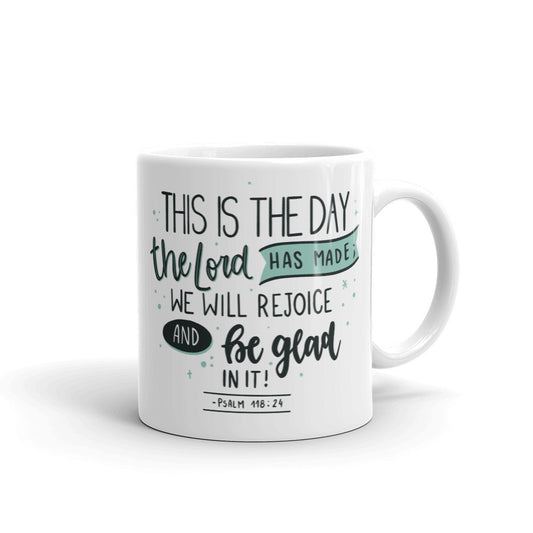 Psalm 118:24 | White glossy mug